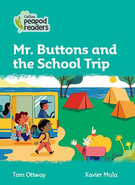 Mr. Buttons and the School Trip